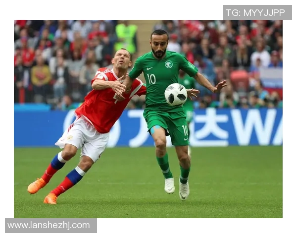 俄罗斯与沙特阿拉伯足球对决精彩瞬间回顾与分析 俄罗斯与沙特阿拉伯足球对决精彩瞬间回顾与分析