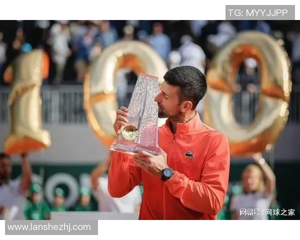 诺瓦克德约科维奇：网坛传奇的崛起与辉煌历程探秘